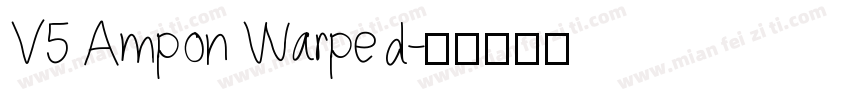 V5 Ampon Warped字体转换
